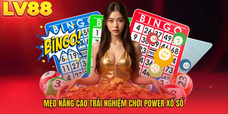 Mẹo nâng cao trải nghiệm chơi Power xổ số
