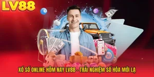 Xổ Số Online Hôm Nay LV88 - Trải Nghiệm Số Hóa Mới Lạ